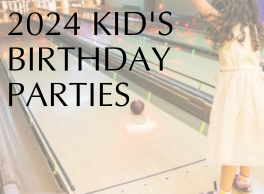 2024 Kid's Birthday Parties Pre-Book